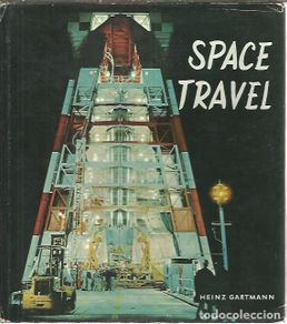 books: SPACE TRAVEL. - GARTMANN, Heinz.